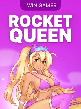 Rocket Queen in 1win Games